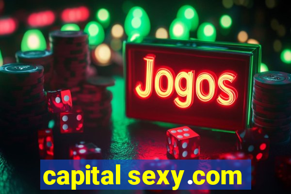 capital sexy.com